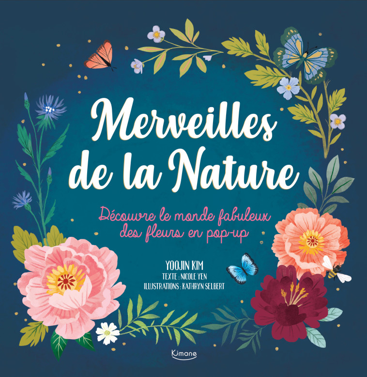 MERVEILLES DE LA NATURE (COLL. LIVRE POP UP) - Nicole Yen - KIMANE