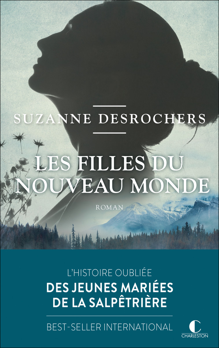 Les filles du Nouveau Monde - Suzanne Desrochers - CHARLESTON