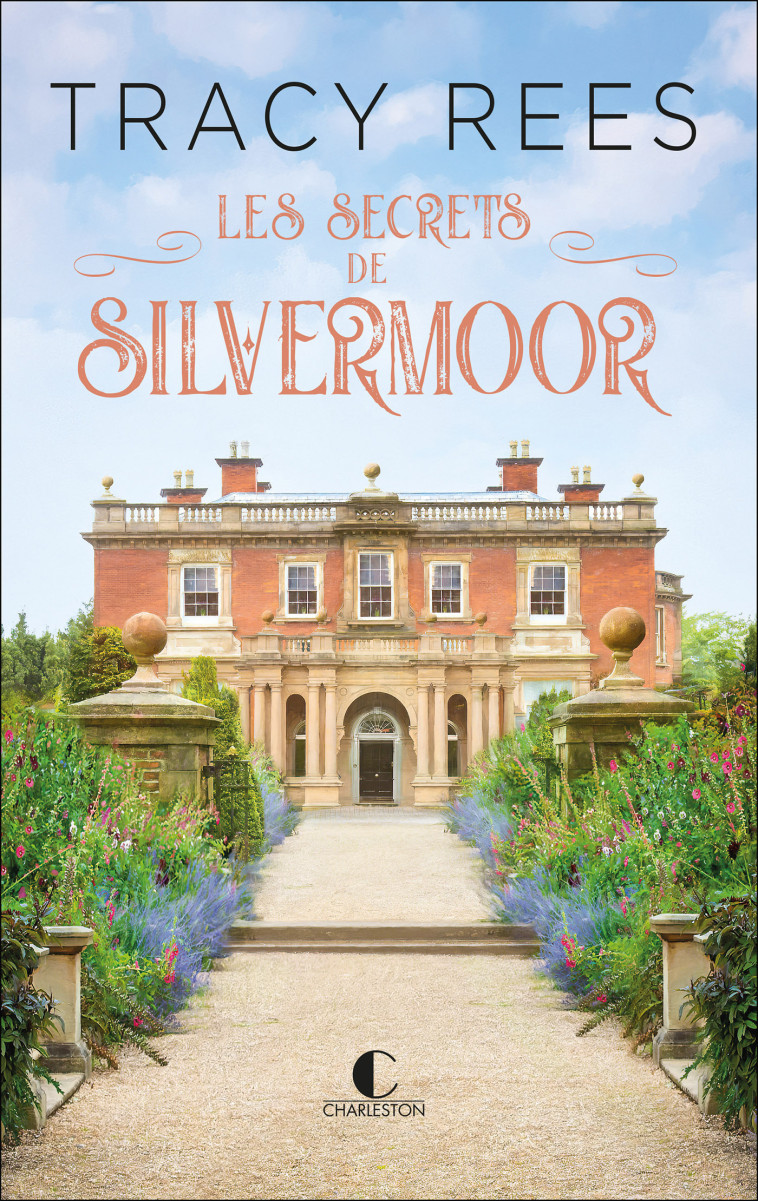 Les secrets de Silvermoor - Tracy Rees - CHARLESTON