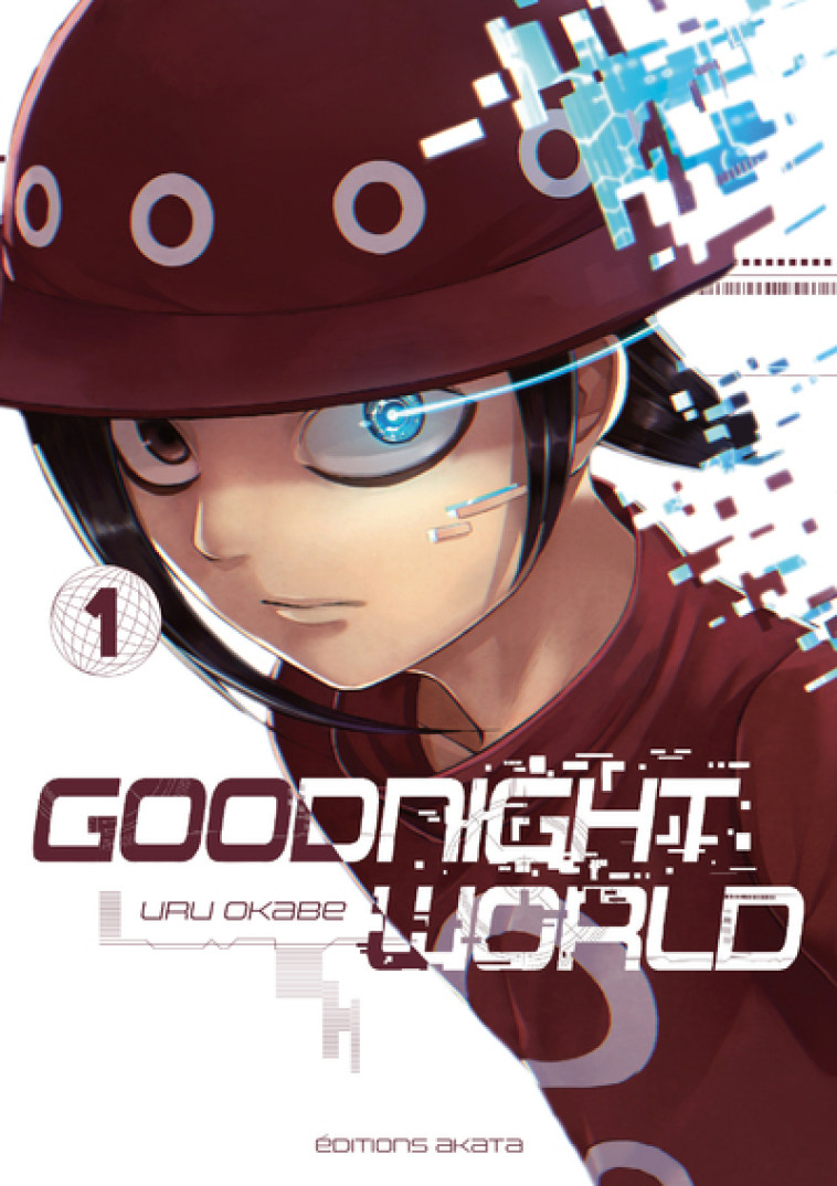 Goodnight World - tome 1 - Uru Okabe - AKATA