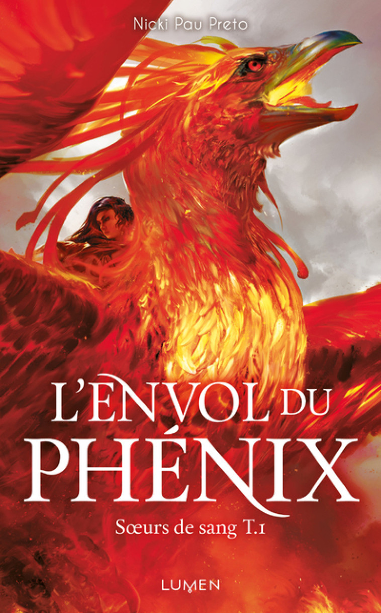 Soeurs de sang - tome 1 L'Envol du phénix - Nicki Pau Preto - LUMEN