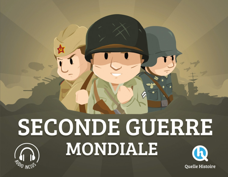 Seconde Guerre mondiale -  Bruno Wennagel - QUELLE HISTOIRE