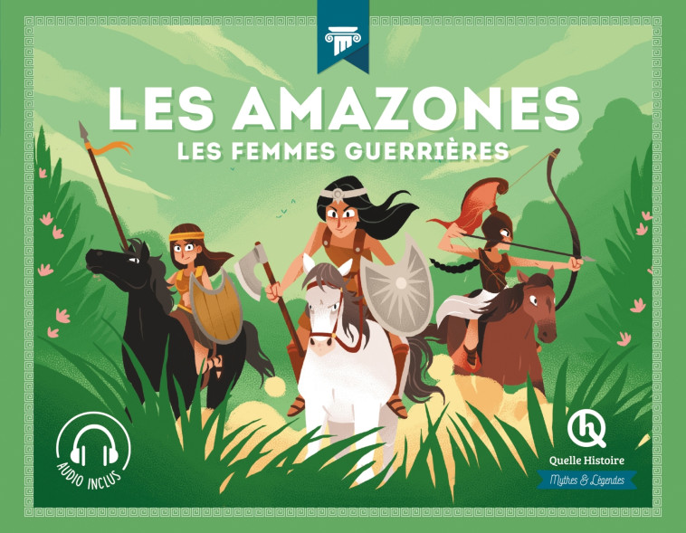 Les Amazones - Marine BREUIL-SALLES - QUELLE HISTOIRE