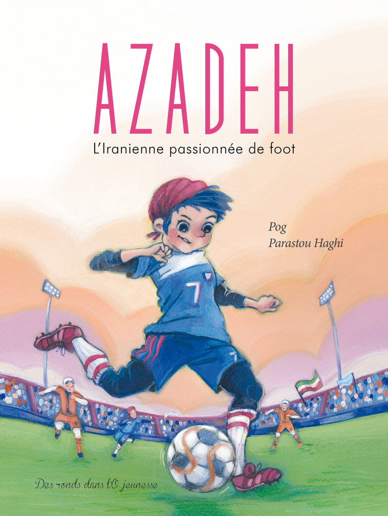 AZADEH - L'Iranienne passionnée de foot - XXX - RONDS DANS L O