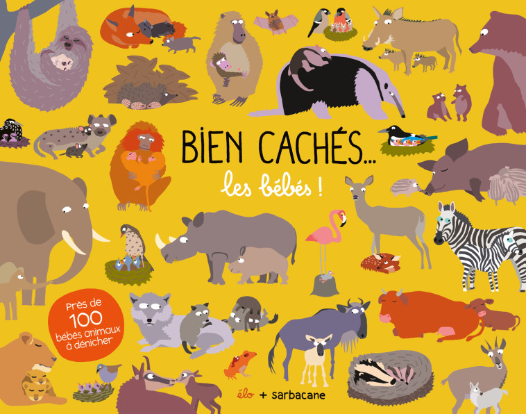 Bien cachés les bébés ! -  Élo - SARBACANE