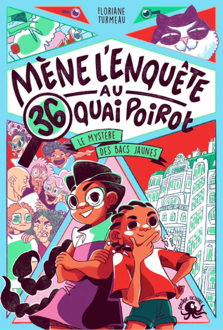 Mène l'enquête au 36, quai Poirot - Le Mystère des bacs jaunes - Floriane Turmeau - POULPE FICTIONS