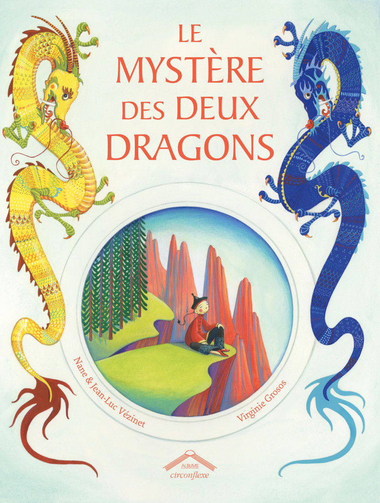 Le mystère des deux dragons  - Nane VÉZINET - CIRCONFLEXE