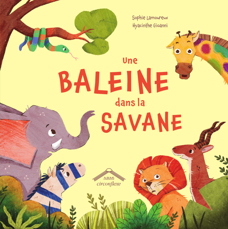 Une baleine dans la savane - Sophie Lamoureux - CIRCONFLEXE