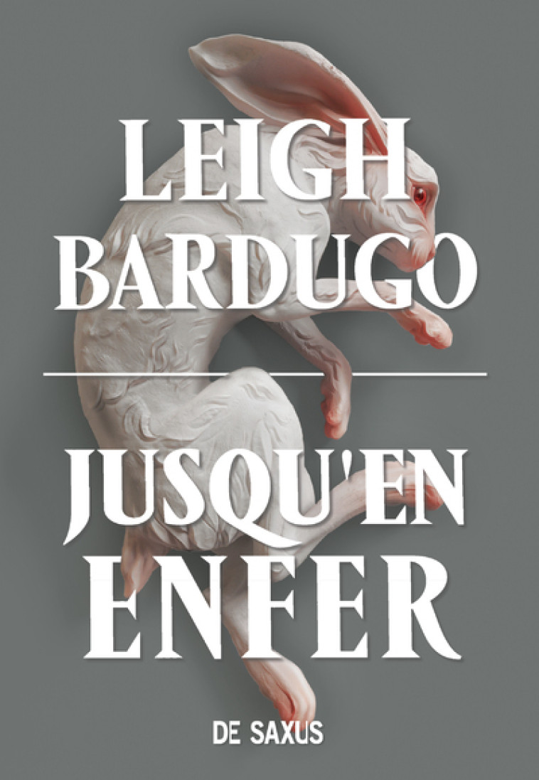 Jusqu'en enfer (broché) - Tome 02 - Leigh Bardugo - DE SAXUS