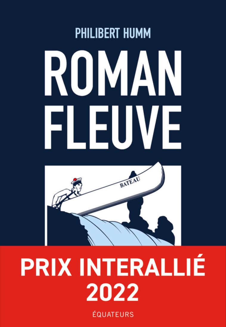 Roman Fleuve - Philibert Humm - DES EQUATEURS