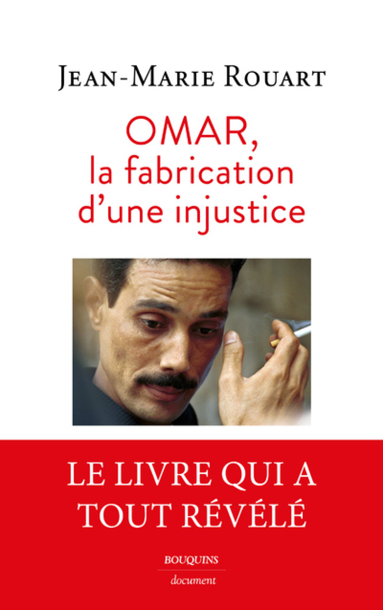 La Fabrication d'une injustice - Jean-Marie Rouart - BOUQUINS