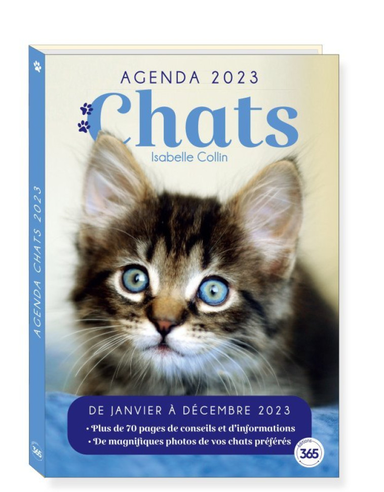 Agenda Loisirs Chats 2023 avec 70 pages d'informations et de conseils sur les chats - Isabelle Collin - 365 PARIS