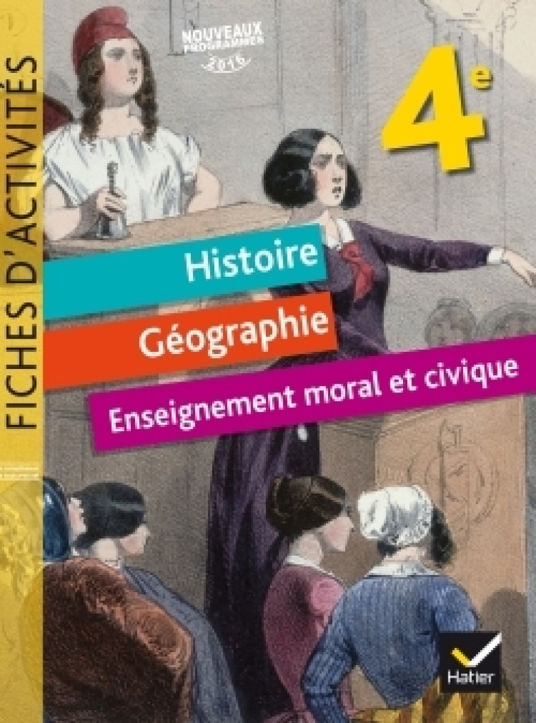 Fiches d'activités - Histoire-Géographie-EMC 4e Éd. 2017 - Corinne Chastrusse - HATIER