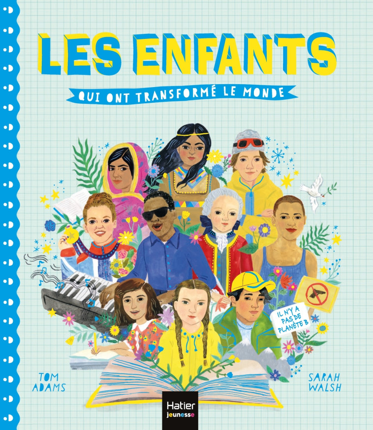 Les enfants qui ont transformé le monde - Tom Adams - HATIER JEUNESSE