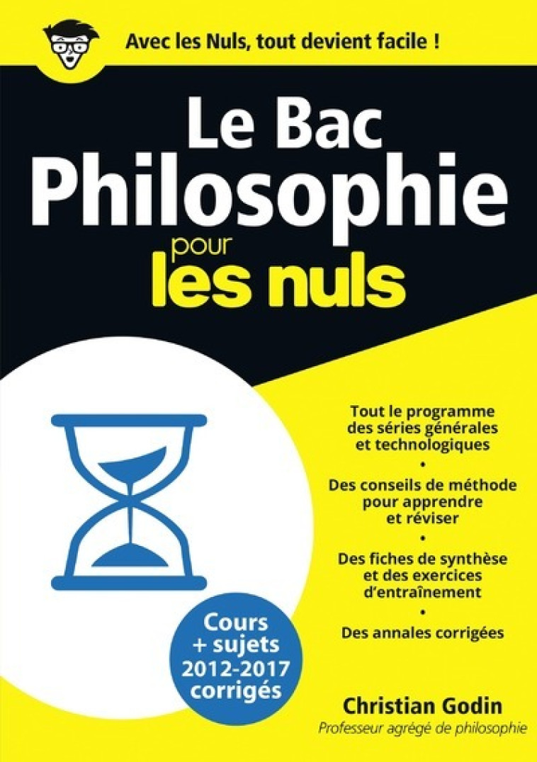 Le Bac Philosophie Pour les Nuls - Christian Godin - POUR LES NULS