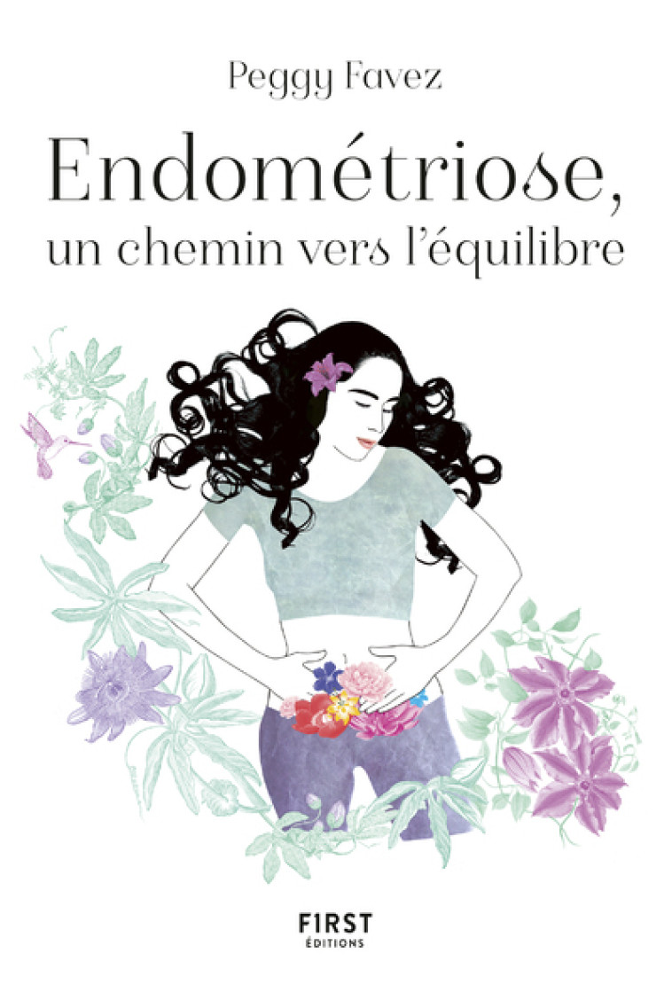 Endométriose, un chemin vers l'équilibre - Peggy Favez - FIRST