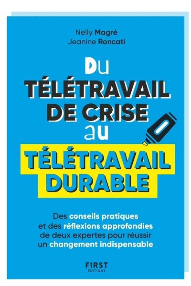 Du télétravail de crise au télétravail durable - Nelly Magre - FIRST