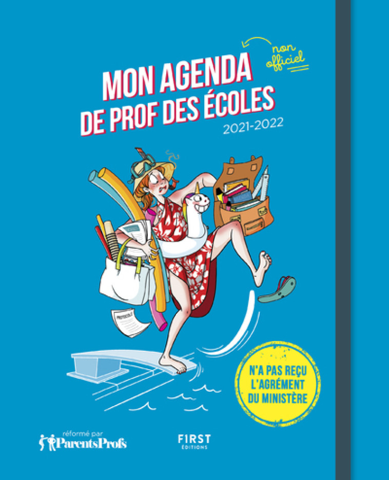 Mon agenda de prof des écoles 2021-2022 -  Parents Prof - FIRST