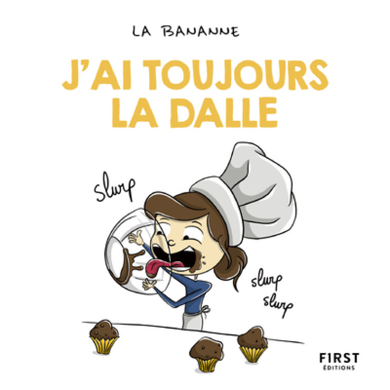 J'ai toujours la dalle -  La BanAnne - FIRST