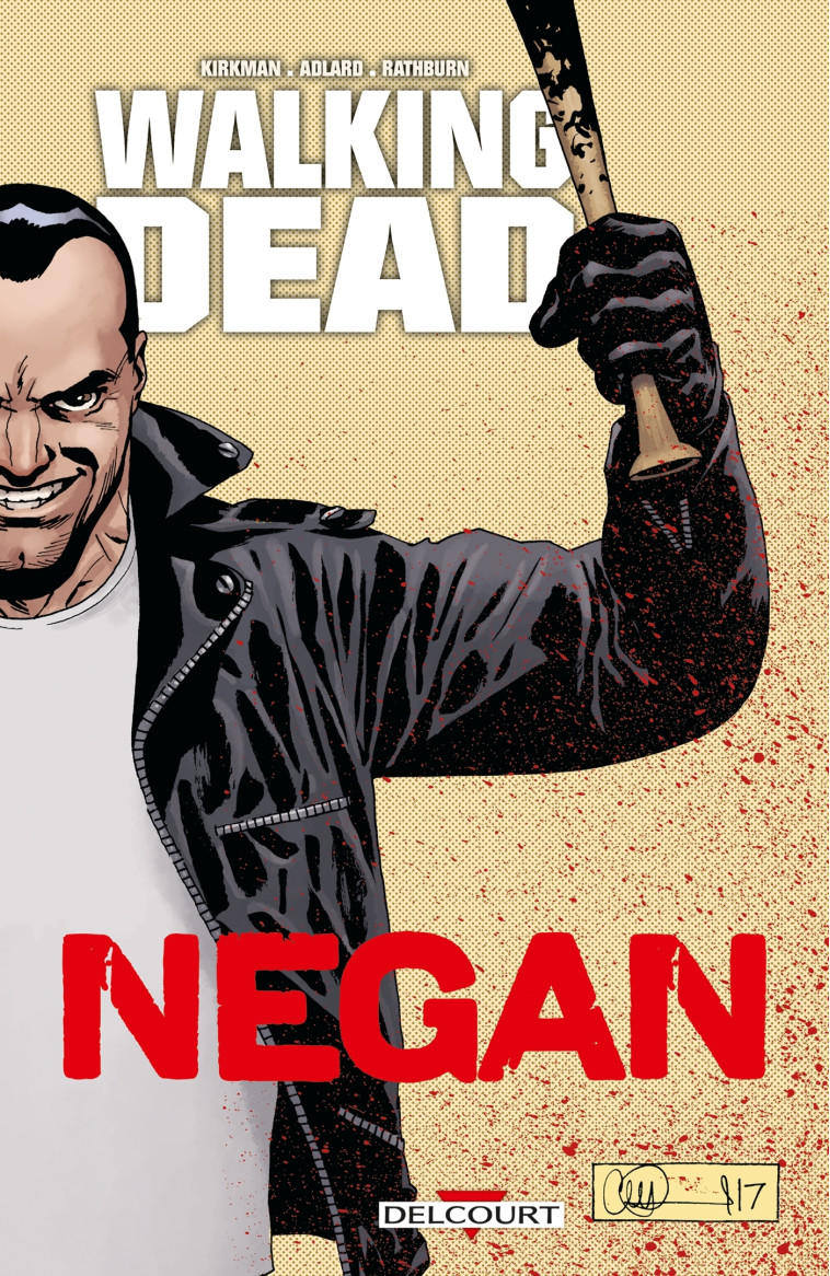 Walking Dead - Negan - Robert Kirkman - DELCOURT