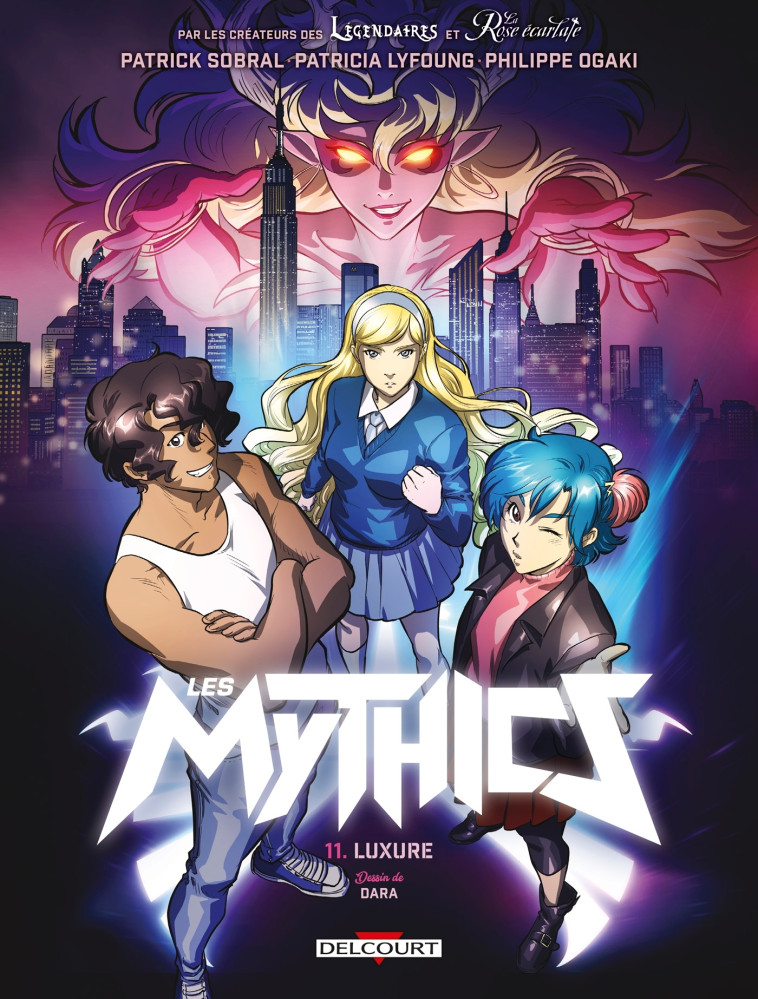 Les Mythics T11 - Patrick Sobral - DELCOURT