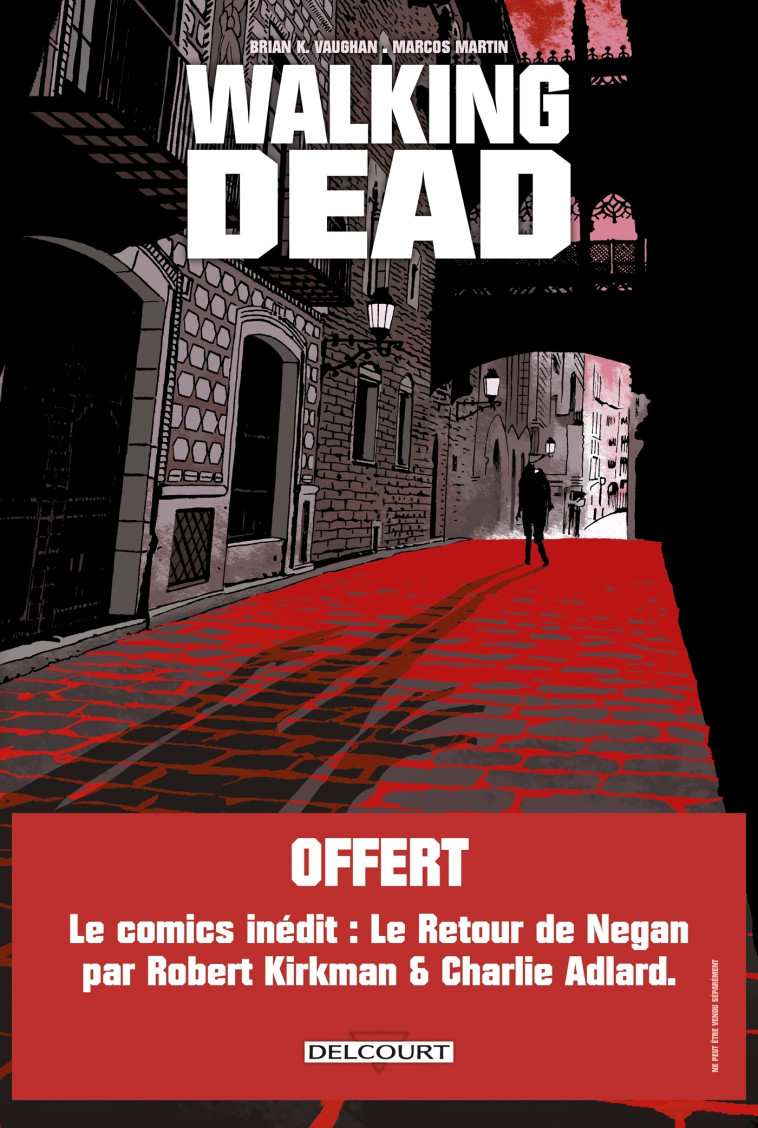 Walking Dead - L'Étranger et Le Retour de Negan - Brian K. Vaughan - DELCOURT