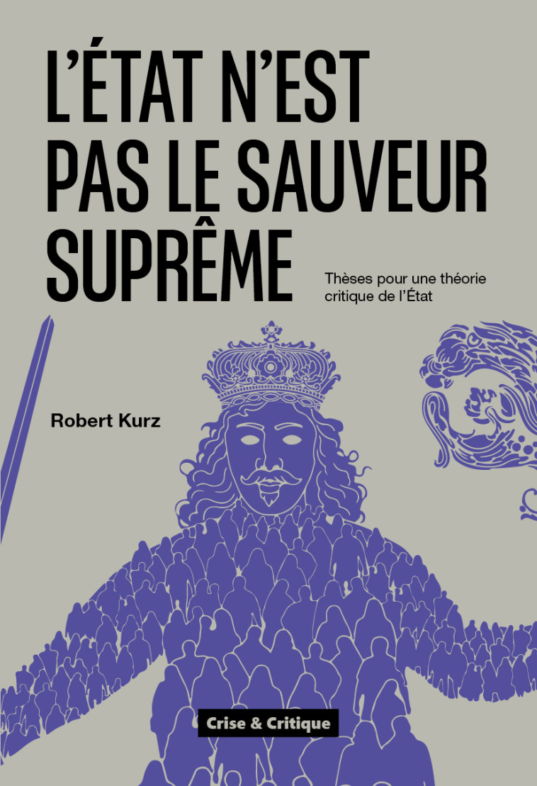 L'État n'est pas le sauveur suprême - Robert Kurz - CRISE ET CRITIQ