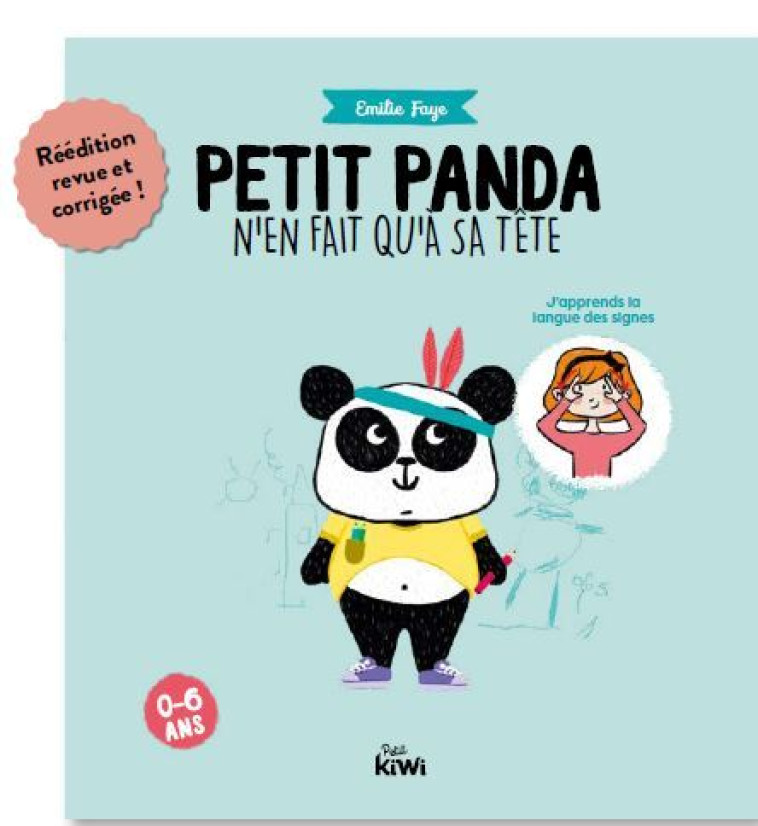 Petit Panda n'en fait qu'à sa tête - Emilie Faye - PETIT KIWI JEUN