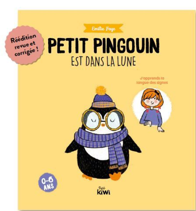 Petit Pingouin est dans la lune - Emilie Faye - PETIT KIWI JEUN