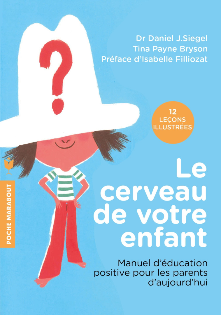 Le cerveau de votre enfant - Dr Daniel J. Siegel - MARABOUT