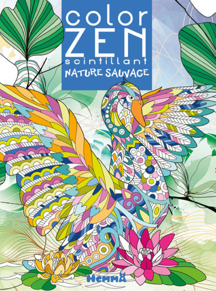 Color Zen scintillant - Nature sauvage -  Collectif - HEMMA