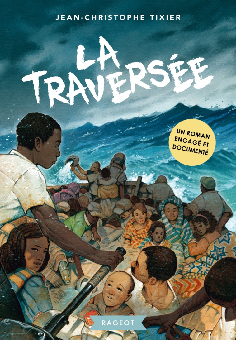 La traversée - Jean-Christophe Tixier - RAGEOT