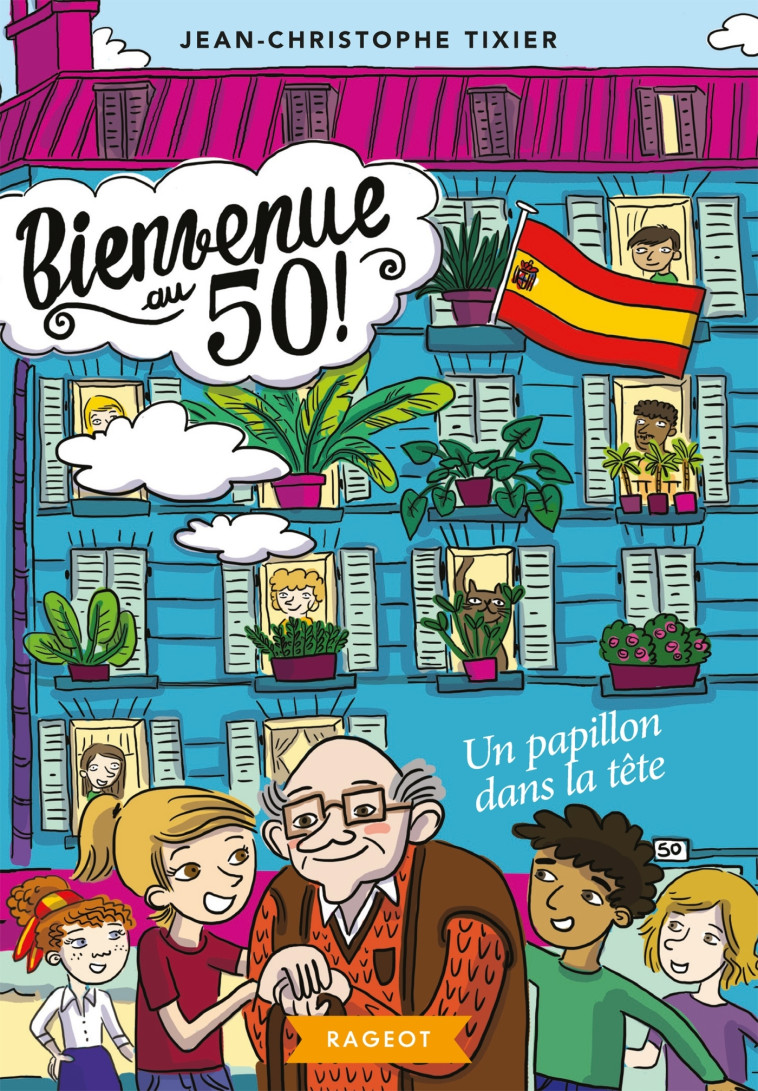 Bienvenue au 50 ! Un papillon dans la tête - Jean-Christophe Tixier - RAGEOT