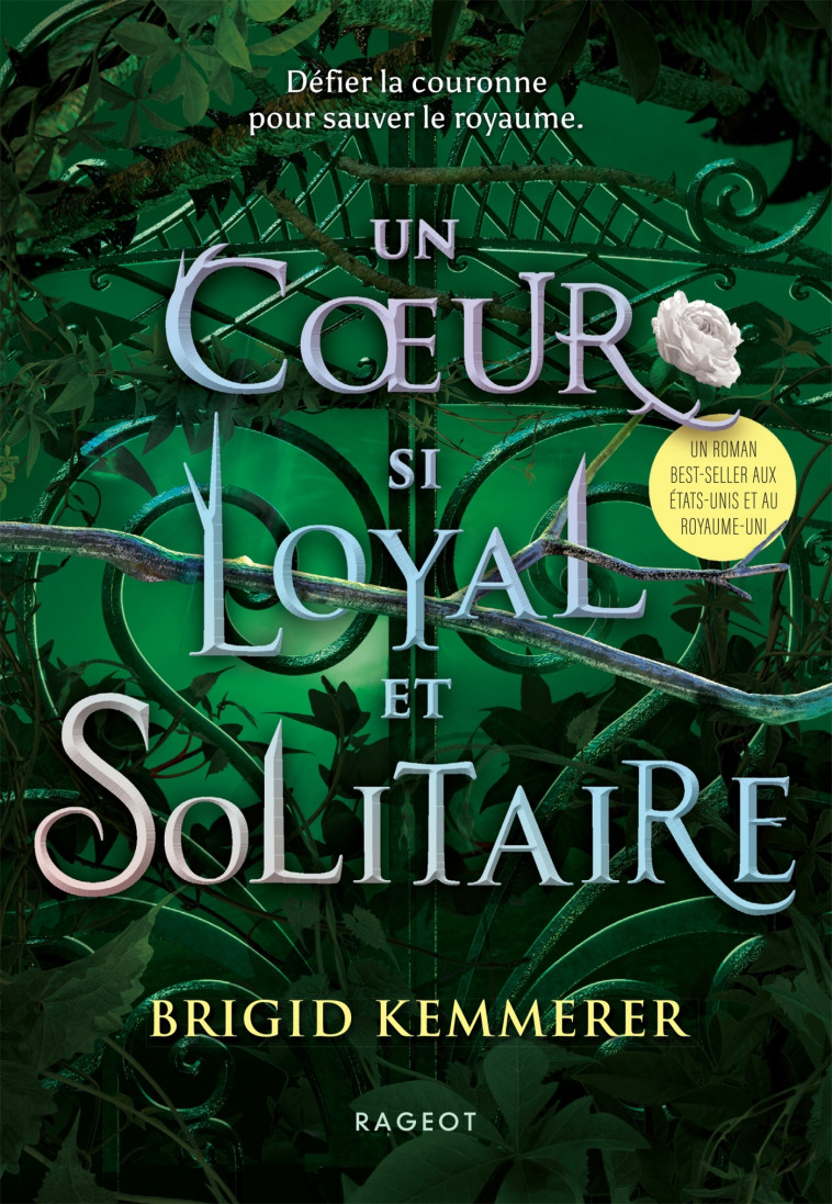 Un coeur si loyal et solitaire - Alice Delarbre - RAGEOT