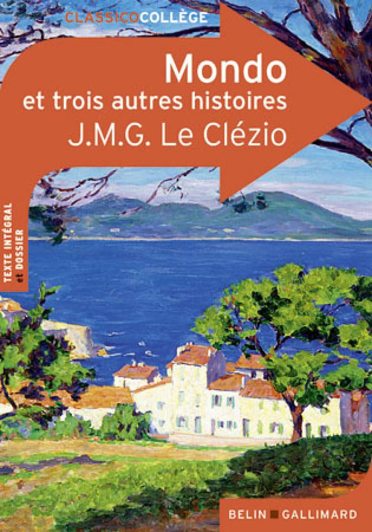 Mondo et trois autres histoires - J.M.G. Le Clézio - BELIN EDUCATION