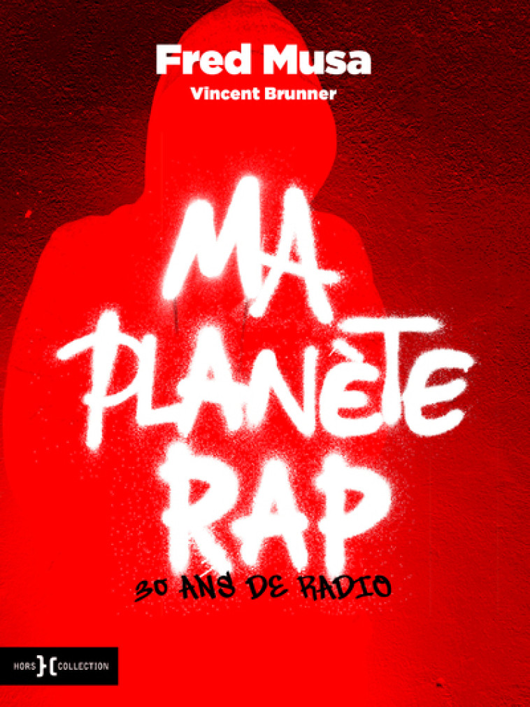 Ma Planète Rap - Vincent Brunner - HORS COLLECTION