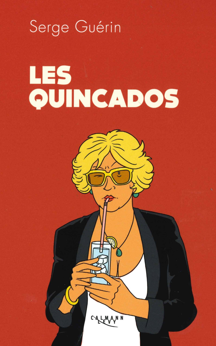 Les Quincados - SERGE GUERIN - CALMANN-LEVY