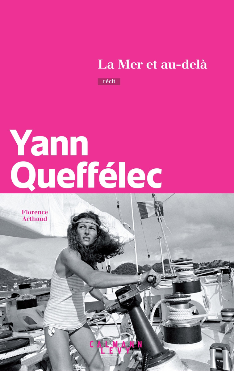 La Mer et au-delà - Yann Queffélec - CALMANN-LEVY