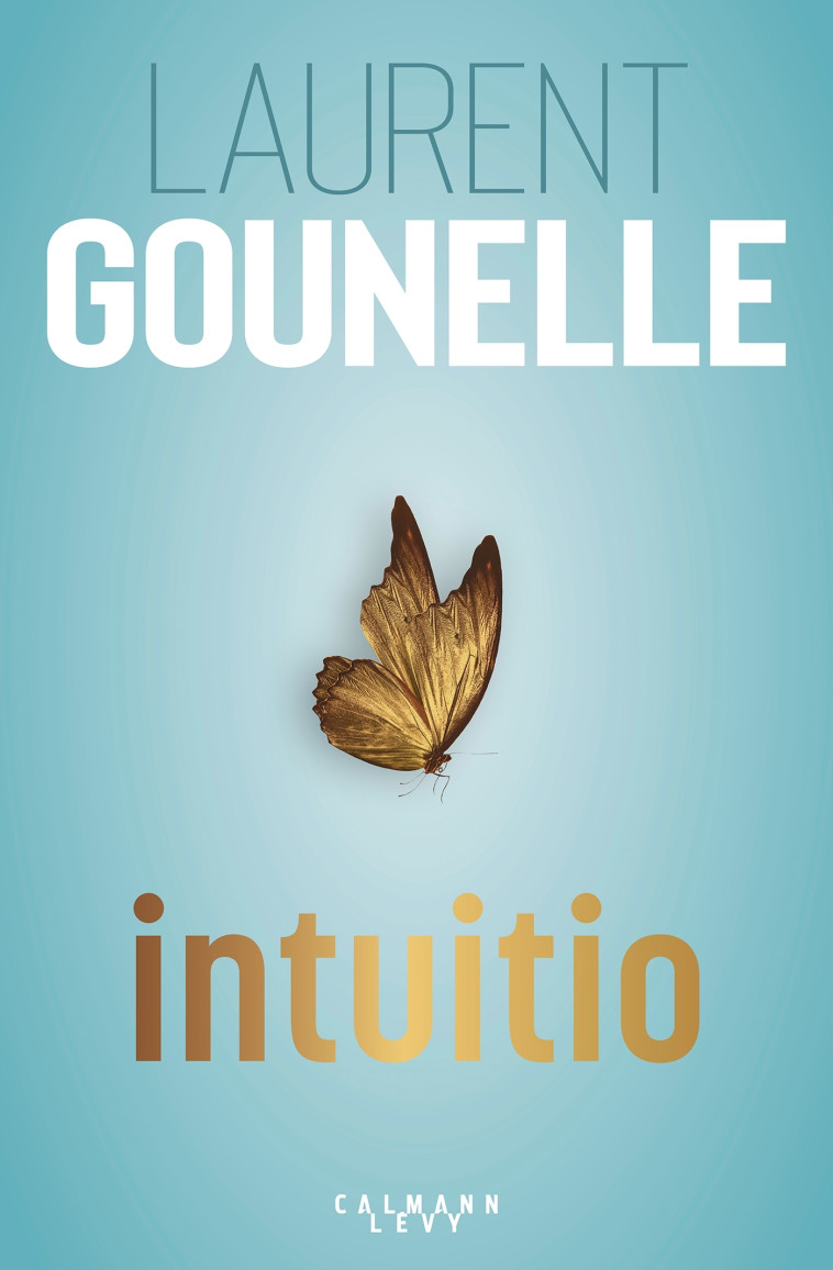 Intuitio - Laurent Gounelle - CALMANN-LEVY