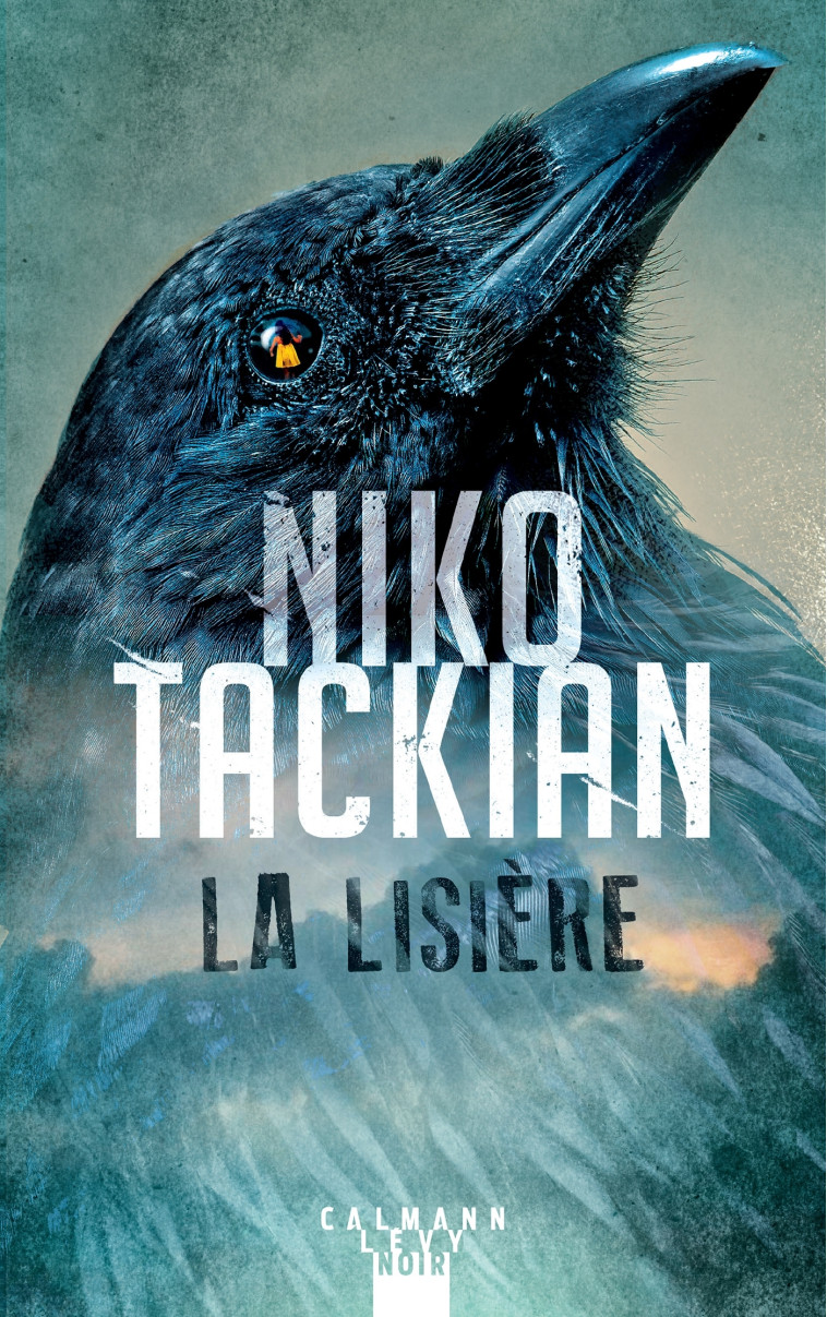 La Lisière - Niko Tackian - CALMANN-LEVY