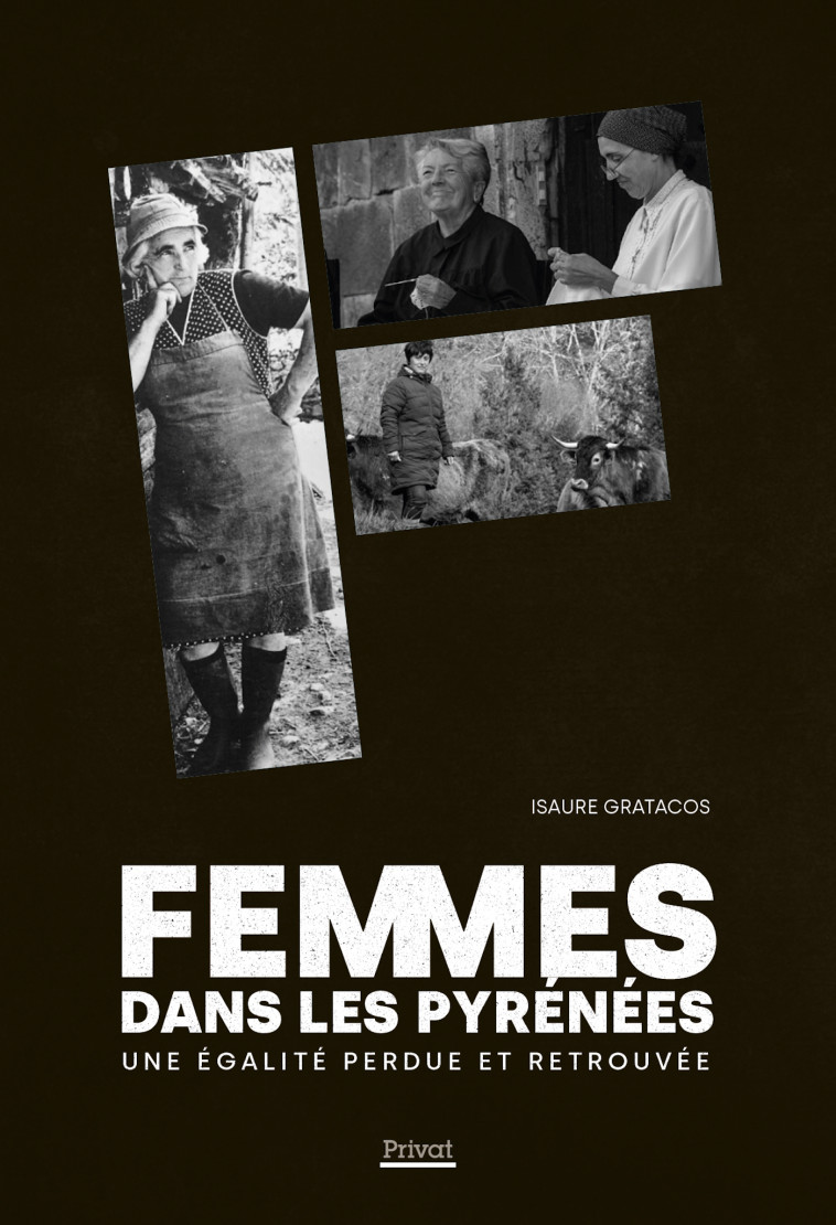 FEMMES DANS LES PYRÉNÉES - Isaure Gratacos - PRIVAT