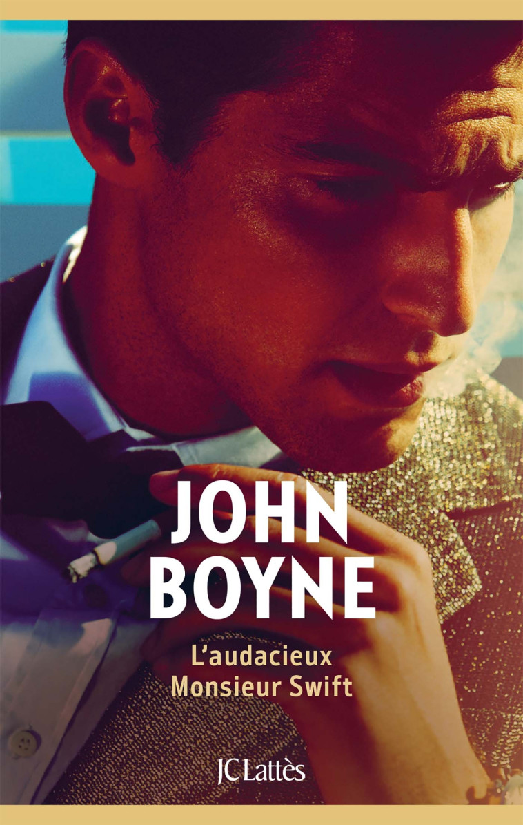 L'audacieux Monsieur Swift - John Boyne - LATTES