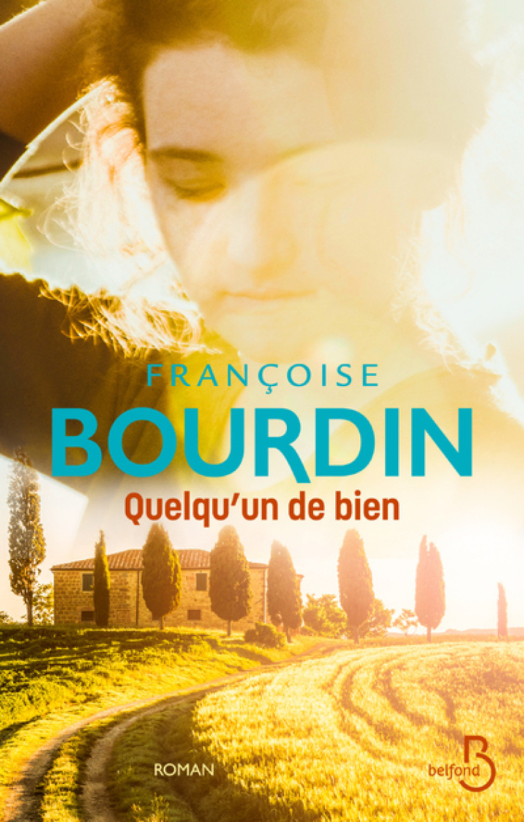 Quelqu'un de bien - Françoise Bourdin - BELFOND