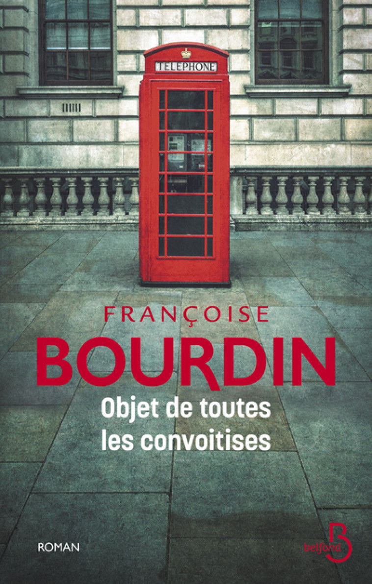 Objet de toutes les convoitises - Ned - Françoise Bourdin - BELFOND