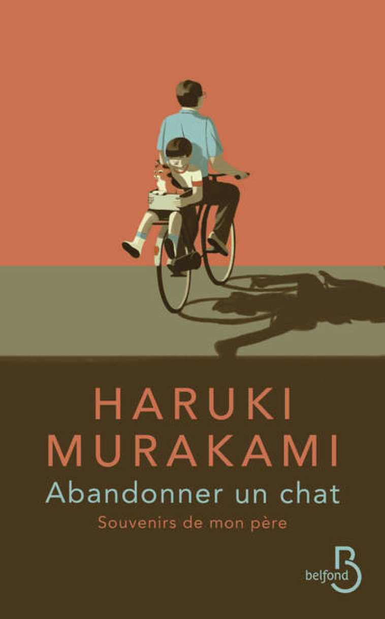 Abandonner un chat - Souvenirs de mon père - Haruki Murakami - BELFOND