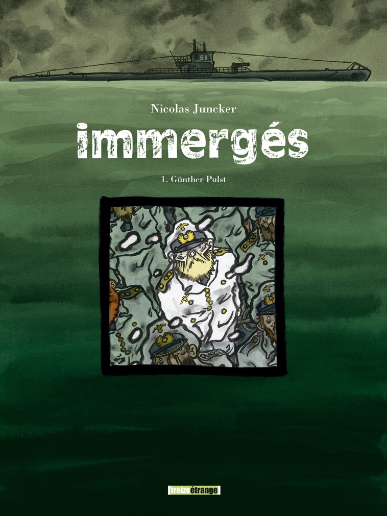 Immergés - Tome 01 - Nicolas Juncker - GLENAT