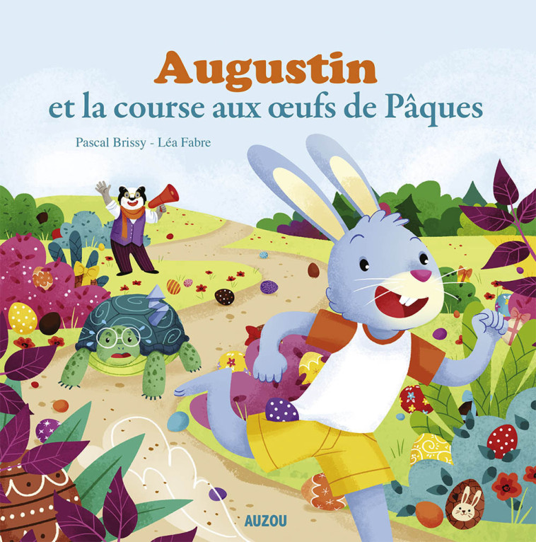 AUGUSTIN ET LA COURSE AUX OEUFS DE PAQUES - Pascal Brissy - AUZOU