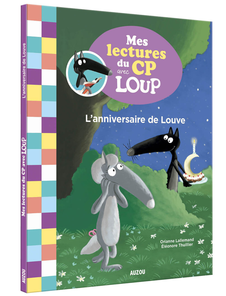 MES LECTURES DU CP AVEC LOUP - L'ANNIVERSAIRE DE LOUVE - Orianne Lallemand - AUZOU