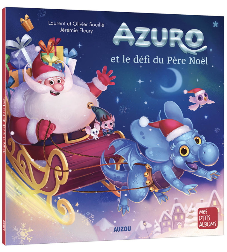 AZURO ET LE DÉFI DU PÈRE NOËL - Laurent Souille - AUZOU