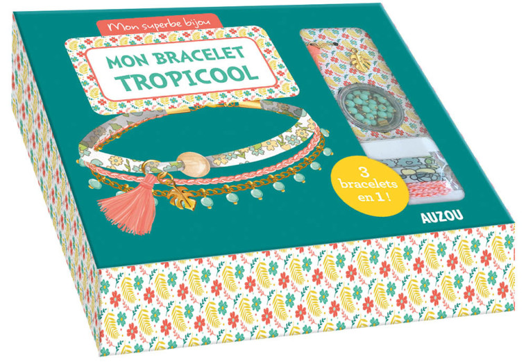 MON SUPERBE BIJOU - MON BRACELET TROPICOOL -  Zabeil - AUZOU